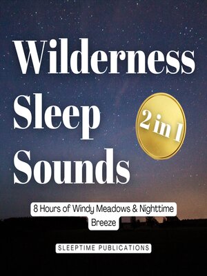 cover image of Wilderness Sleep Sounds 2 in 1